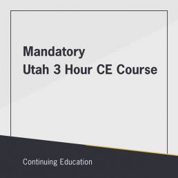 Mandatory Utah 3 Hour CE Course