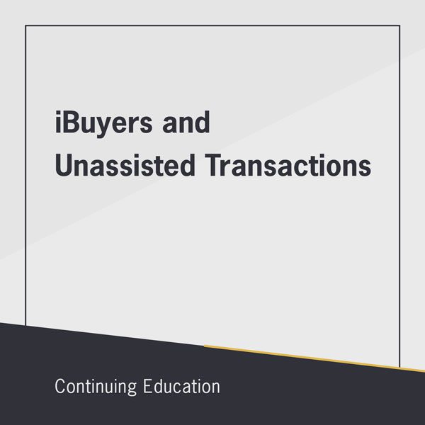 iBuyers and Unassisted Transactions real estate course